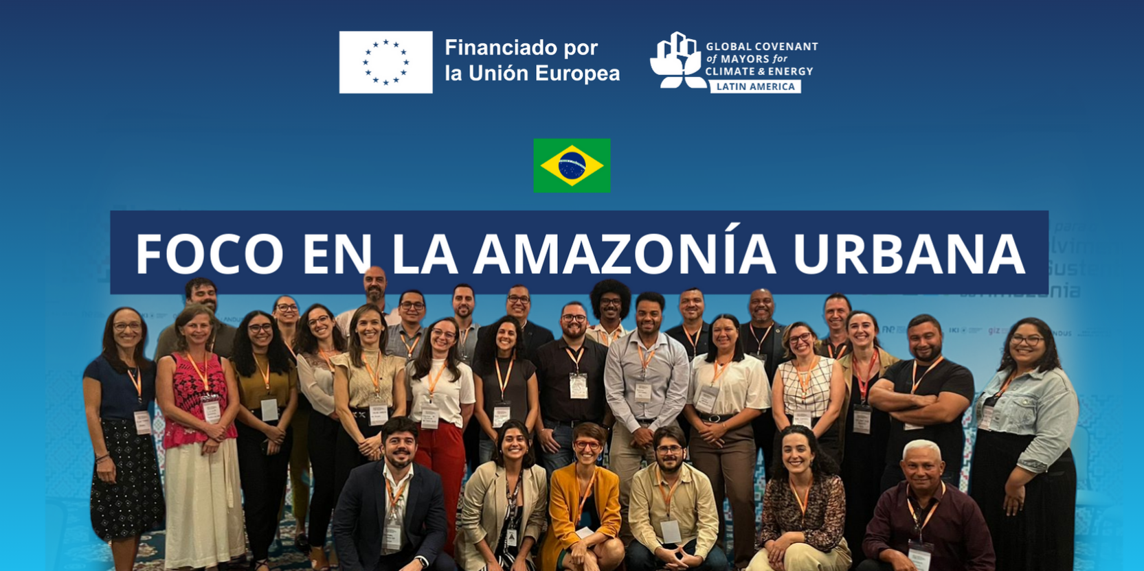 El Pacto Global de Alcaldesas y Alcaldes por el Clima y la Energía refuerza el diálogo sobre la dimensión urbana de los territorios amazónicos en el encuentro de la Coalición para el Desarrollo Urbano Sostenible de la Amazonía