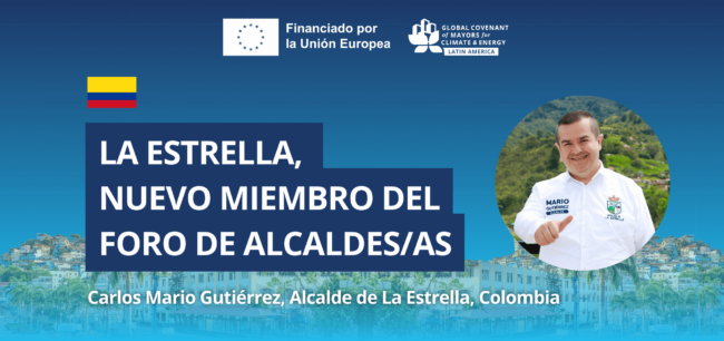 La Estrella, Colombia, se une al Foro de Alcaldes/as del Pacto Global de Alcaldes por el Clima y la Energía