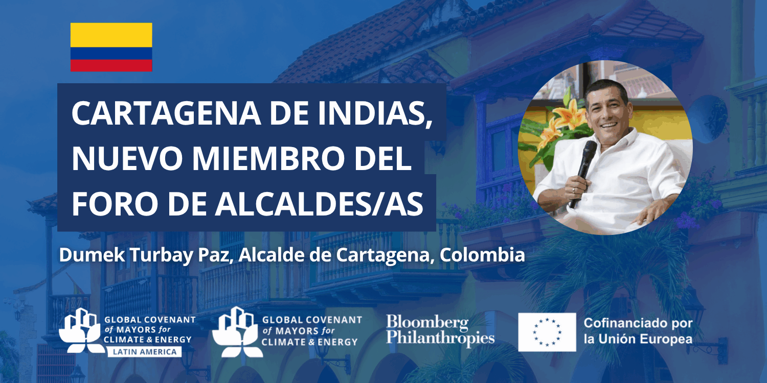 Cartagena de Índias se une al Foro de Alcaldes/as del Pacto Global de Alcaldes por el Clima y la Energía en América Latina